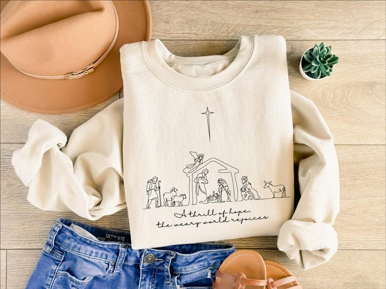 A Thrill Of Hope The Weary World Rejoices Sweatshirt Christian Christmas Sweater Nativity Scene Jesus Lover Gift 1762311598666.jpg