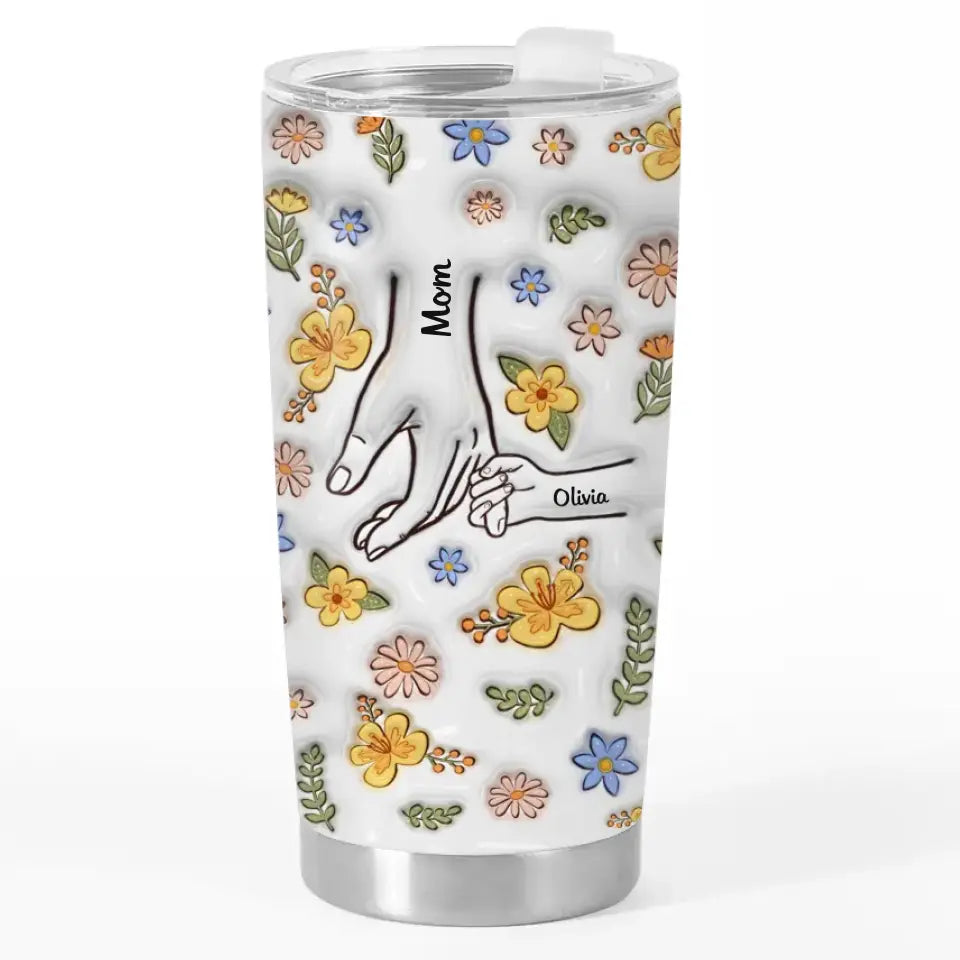 Mom Hold Our Hands Also Our Hearts - Personalized 3D Inflated Effect Printed Tumbler - Gift For Mother 2_33f71c20-62bd-4deb-867e-40d95a436368.jpg