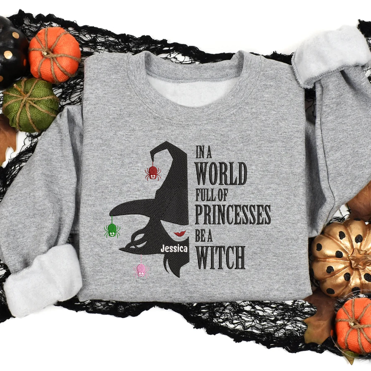 In A World Full Of Princess Be A Witch - Personalized Embroidered Apparel - Halloween Gift For Sister, Bestie, Friends BANNER_1_dc7bce8b-7736-4266-b73b-3231aef98f04.jpg?v=1743397485