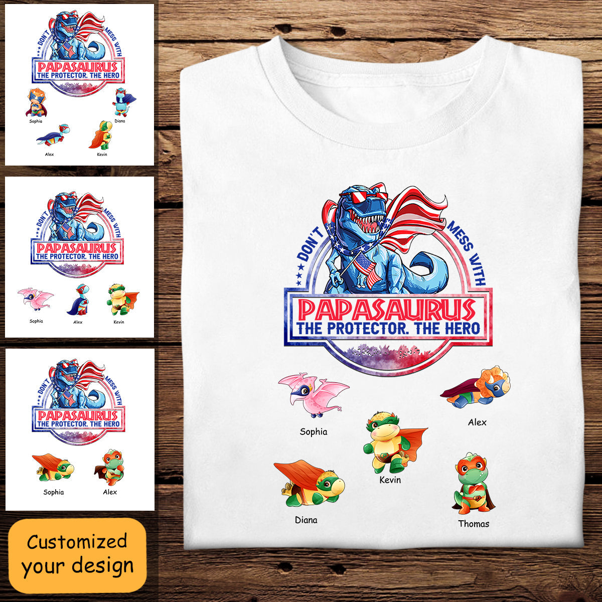 Papasaurus The Protector The Hero - Personalized Apparel - Gift For Father, Grandpa PapasaurusTheProtectorTheHero-1.jpg