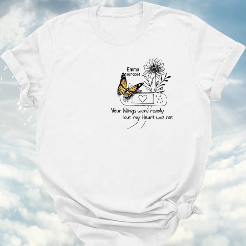 Your Wings Were Ready But My Heart Was Not Memorial Embroidered Shirt il_794xN.5947256487_79bg.jpg?v=1743397412