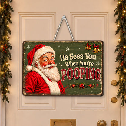 Santa Sees You When You're Pooping - Wood Sign 0215d6d5-c40e-49f9-88b6-008822ae2b01-MK-4_57386dee-cd59-42a4-a461-c653c12f54da.jpg