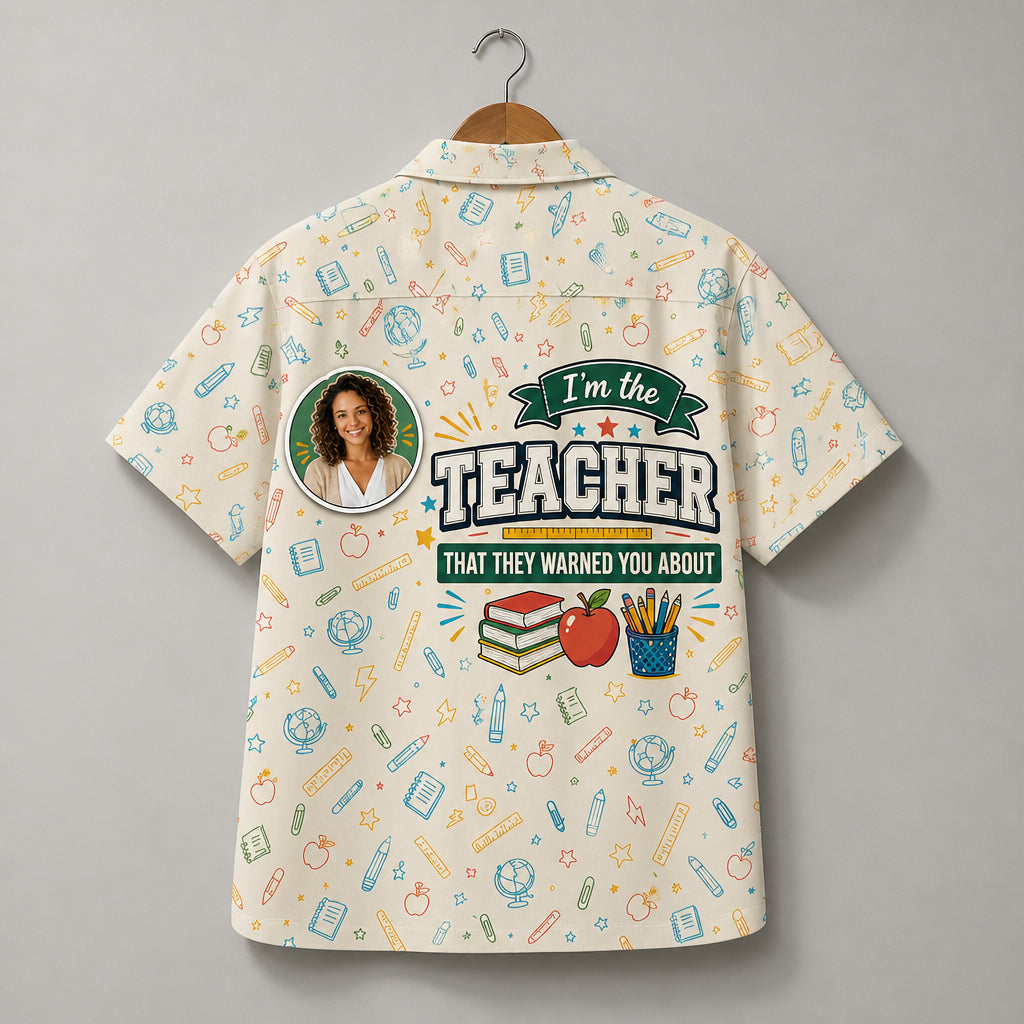 I’m The Teacher They Warned You About – Photo Hawaiian Kids Shirt - Personalized Hawaiian Kids Shirt - AOP 0b157e20-c037-437b-afbc-62a042f785d0.jpg