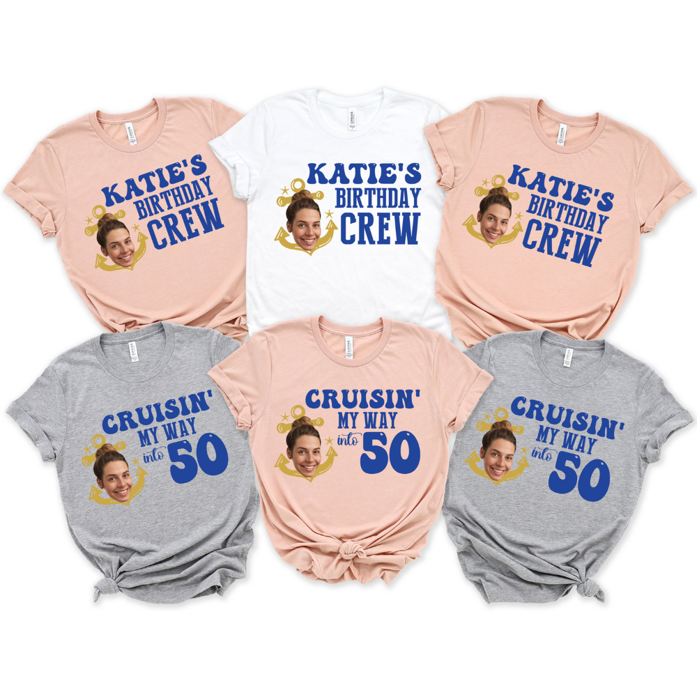 Custom Cruise Birthday Face Photo - Personalized Shirt - 50th Birthday Shirt, Gift For Family, Friends 1-1_01554ade-4094-4547-9c04-e919ede1df98.png