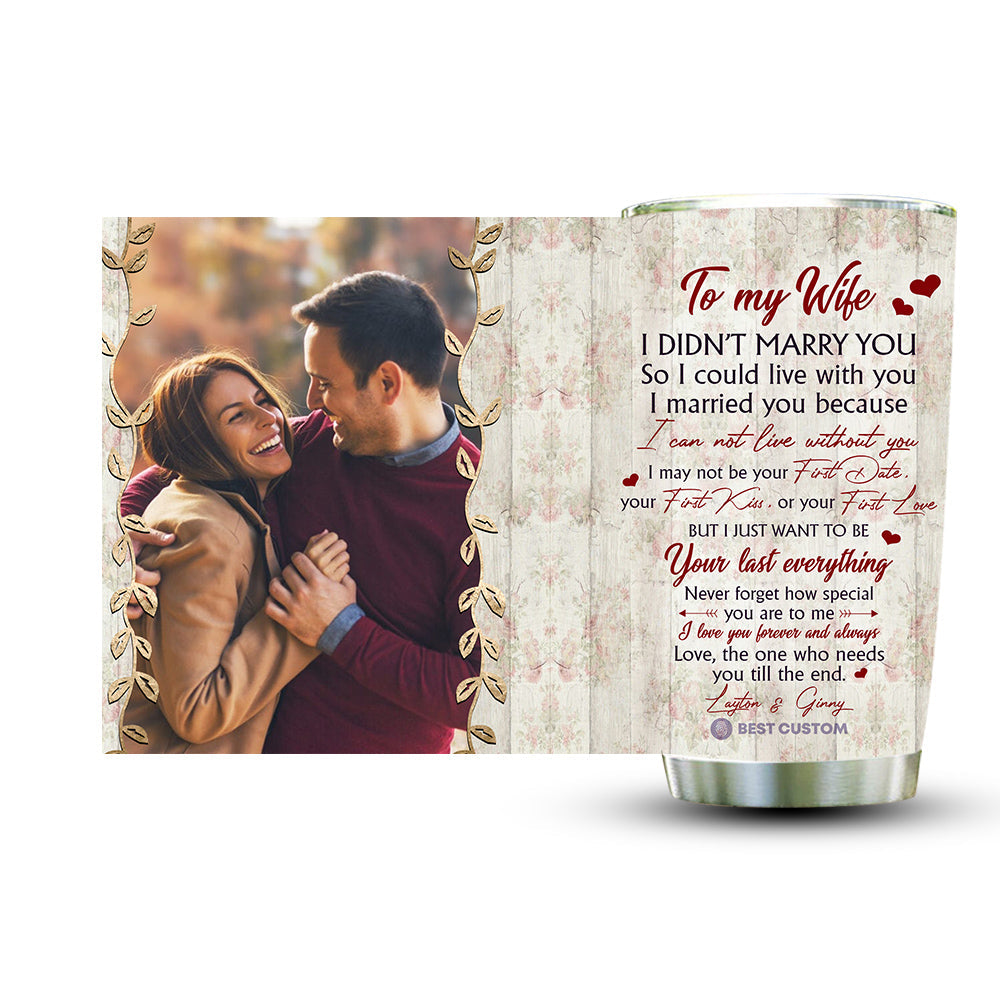First Date First Kiss First Love - Personalized Photo Tumbler - Gift For Husband 1.6.3.jpg