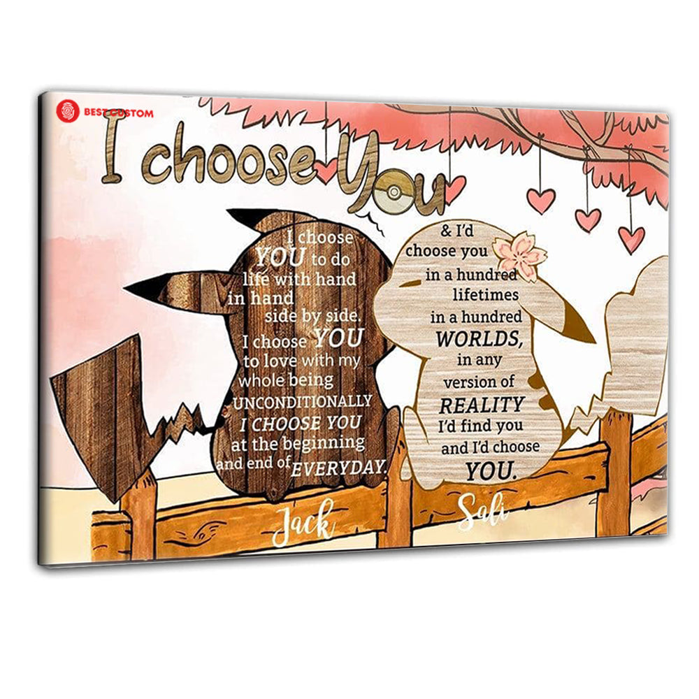 I Choose You Cute Personalized Canvas Gift For Couple 125_b2a306a6-9dfb-4489-a79d-1a83613abbd5.jpg