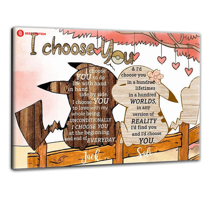 I Choose You Cute Personalized Canvas Gift For Couple 125_b2a306a6-9dfb-4489-a79d-1a83613abbd5.jpg