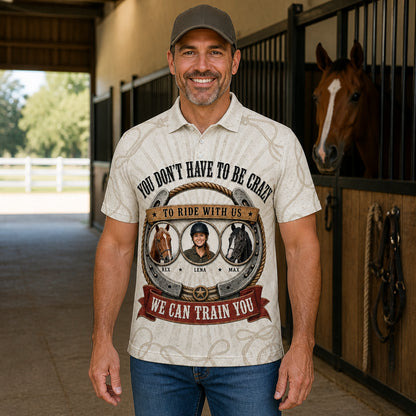 We Can Train You — Custom Rider & Horses Polo - Personalized Polo shirt - All over printed 15b31f0e-fad1-41b1-a8bc-1bf8ddcca420.jpg