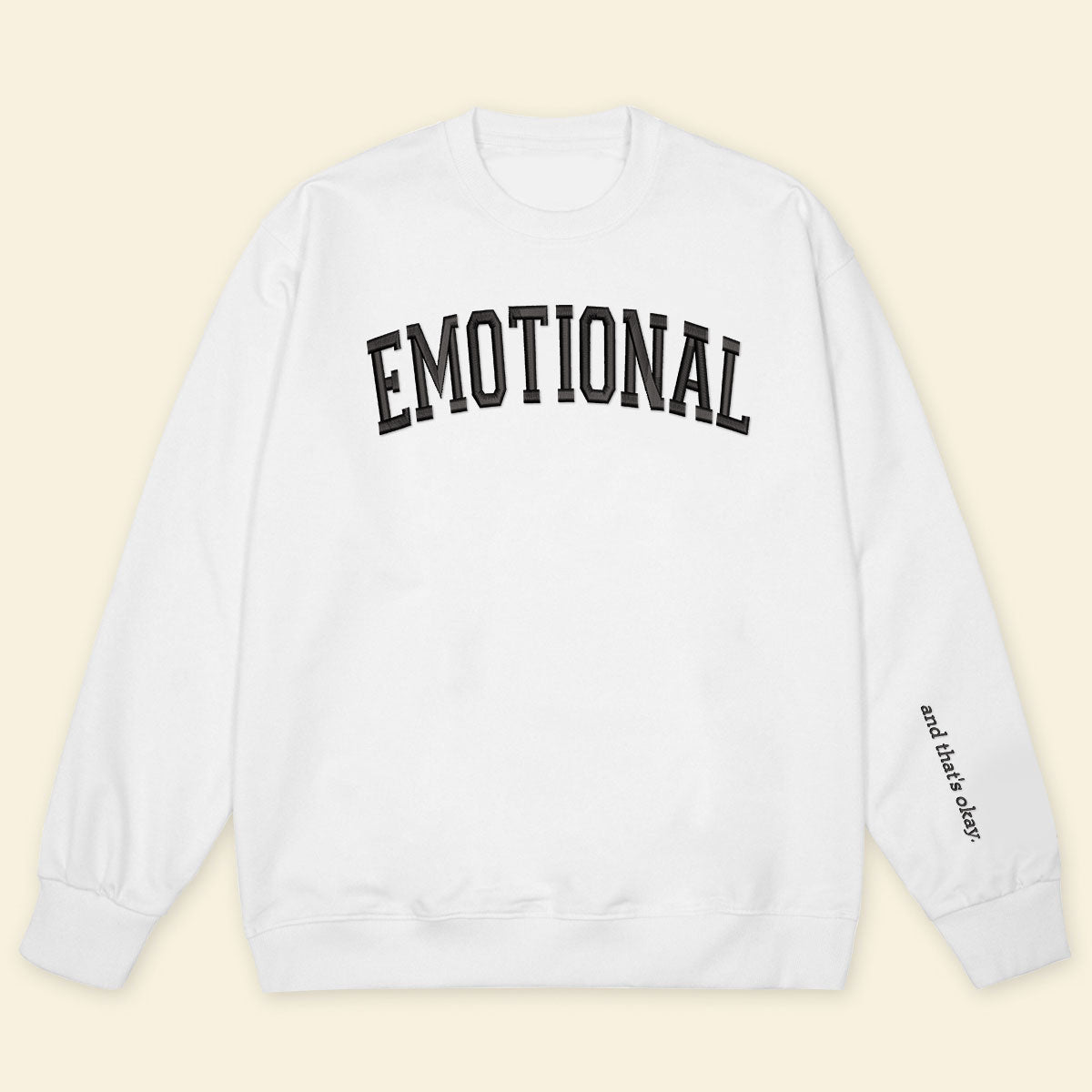 Emotional And Thats Okay   Embroidered Apparel   Funny Gift 1695786621682.jpg