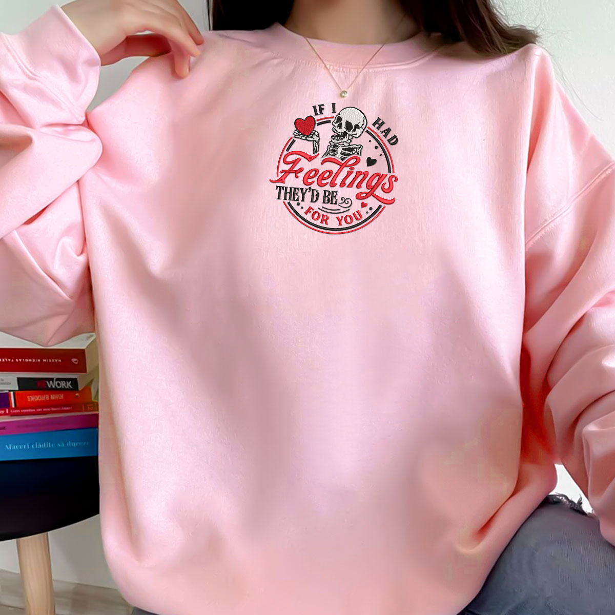 If I Had Feelings Theyd Be For You   Embroidered Apparel   Gift For Couple Valentines Day Gift 1703757320390.jpg