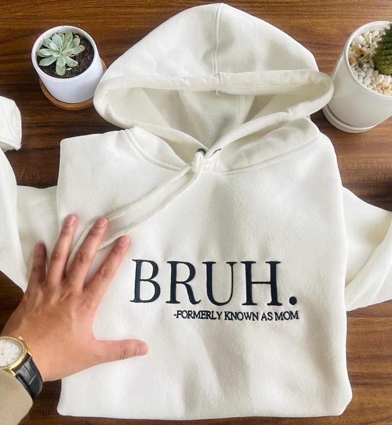 Embroidered Bruh Formerly Known As Mom Shirt Funny Mom Shirt 1712308122206.jpg