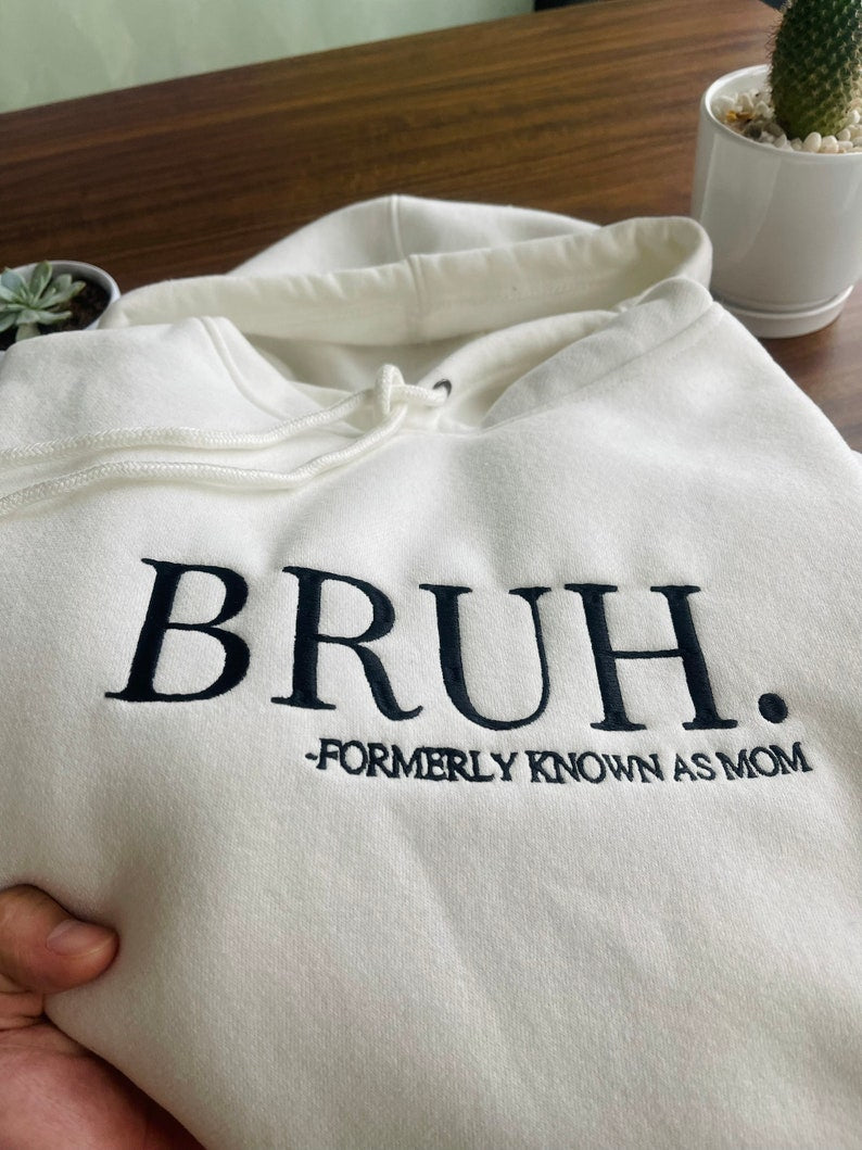 Embroidered Bruh Formerly Known As Mom Shirt Funny Mom Shirt 1712308122290.jpg