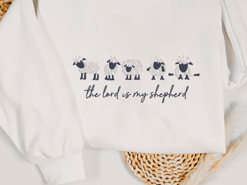 The Lord Is My Shepherdd Embroidered Sweatshirt Embroidered Sheep Sweater Christian Sweater 1722919206864.jpg