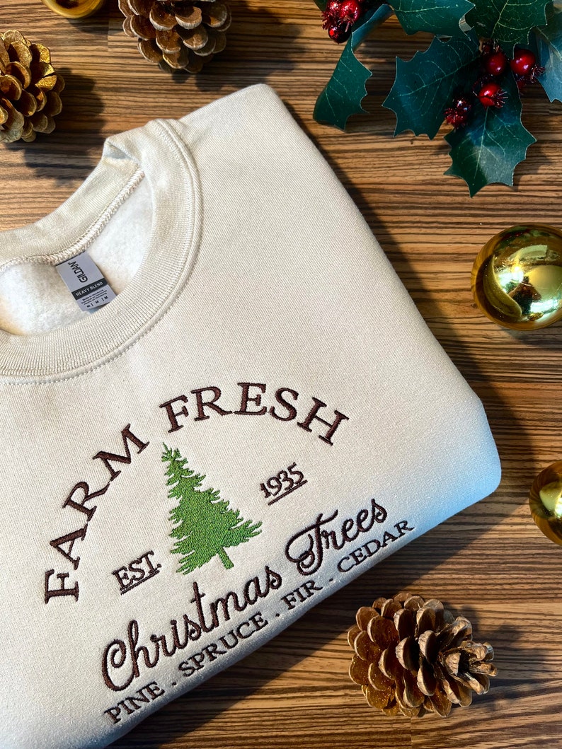 Farm Fresh Christmas Trees Embroidered Sweatshirt Christmas Gift For Friend Xmas Gift Family Gift 1726732956389.jpg