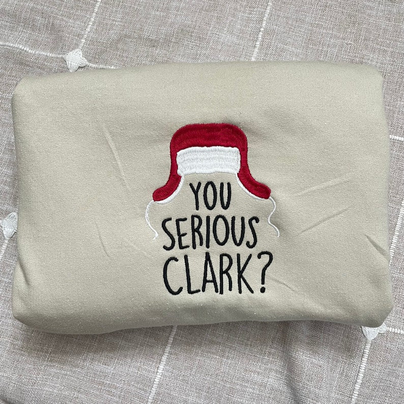 Are You Serious Clark Embroidered Sweatshirt   Griswold Family Christmas   Griswold Christmas  Christmas Gift   Funny Crewneck  Griswold 1727756761525.jpg