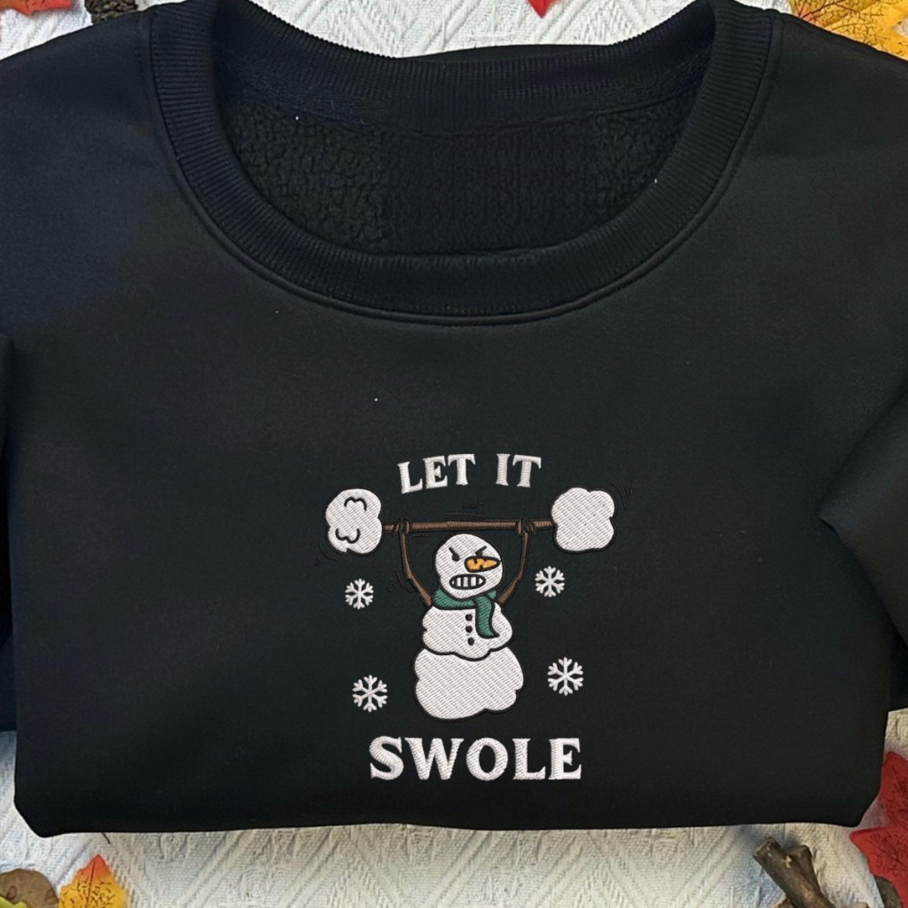 Let It Swole Snowman Christmas Embroidered Sweatshirt Funny Workout Shirt For Her Gift For Gym Rat Xmas Shirt For Gym Girl Weightlifting 1732846233538.png
