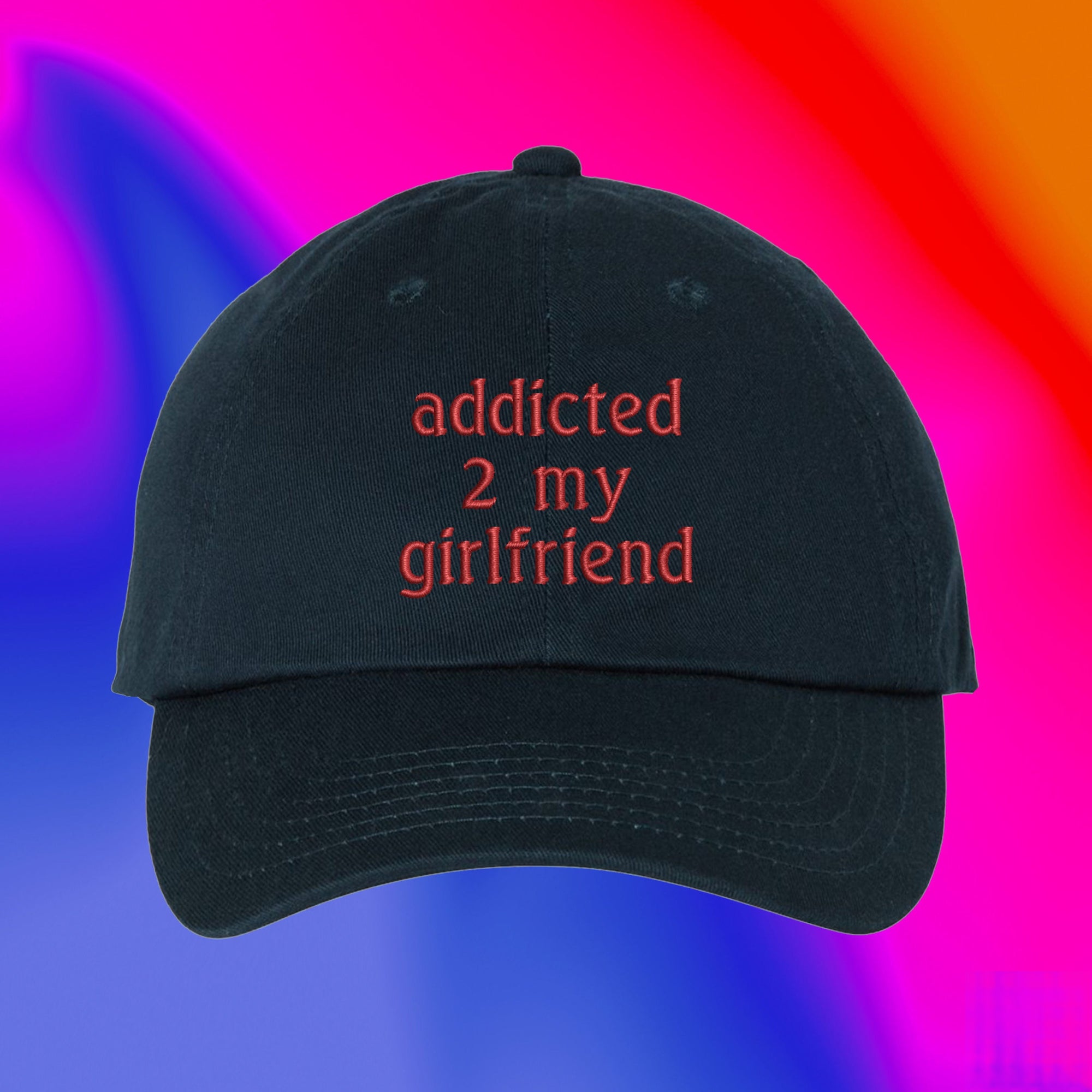 Addicted 2 My Girlfriend Embroidered Cap 1736737199888.jpg