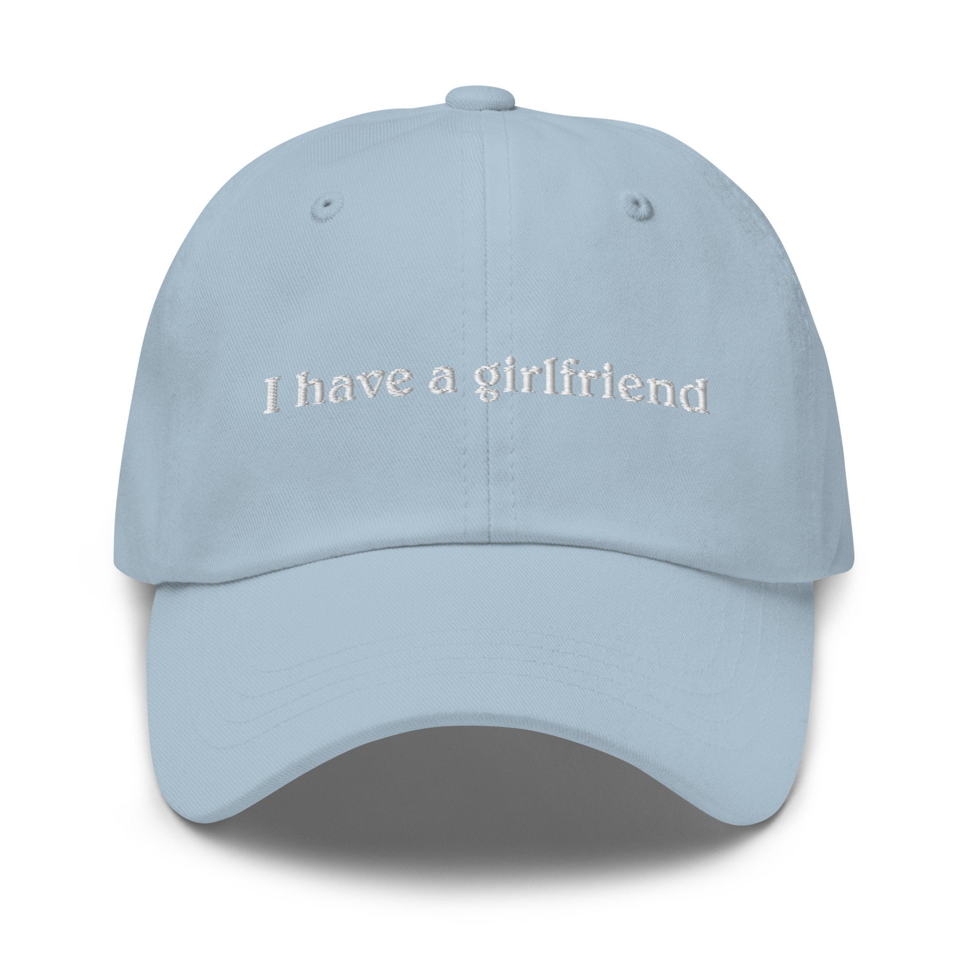 I Have A Girlfriend Embroidered Cap 1736737575105.jpg