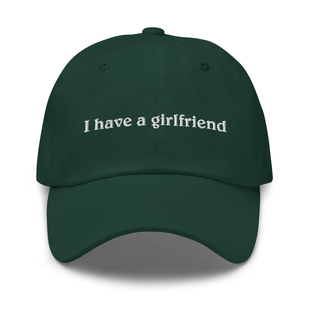 I Have A Girlfriend Embroidered Cap 1736737575210.jpg