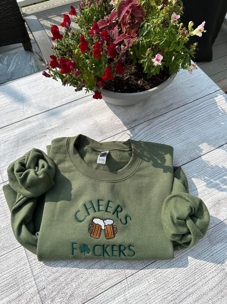 Cheers Fckers Embroidered Sweatshirt Funny Saint Patrick Day Embroidered Crewneck Gift For Momdad St Patrick Shamrock Hoodie 1739775148500.jpg