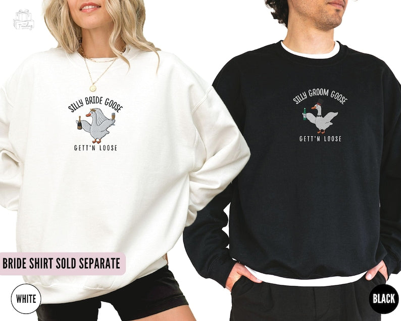 Embroidered Silly Goose Groom Sweatshirt Funny Goose Lover Wedding Gift For Fiancematching Couple Newlywed Gift Bachelor Party Crewneck 1742202263128.jpg