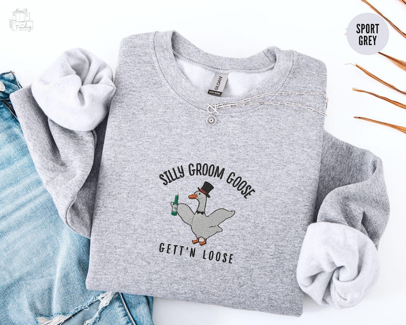 Embroidered Silly Goose Groom Sweatshirt Funny Goose Lover Wedding Gift For Fiancematching Couple Newlywed Gift Bachelor Party Crewneck 1742202263177.jpg
