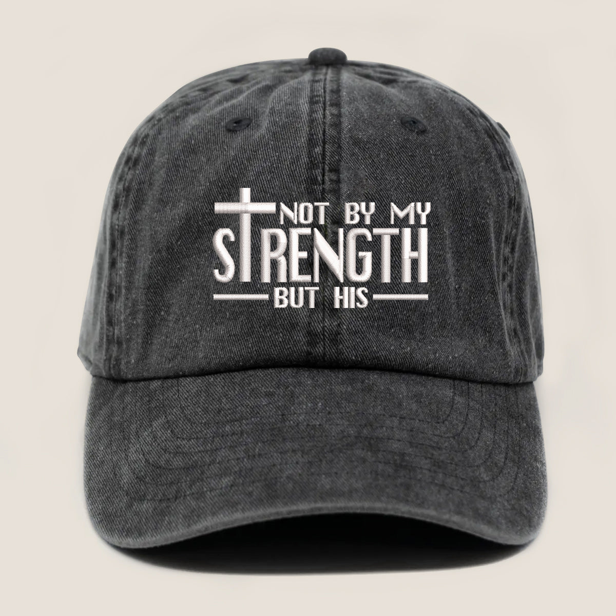 Not By My Strength Embroidered Cap 1748334306941.jpg