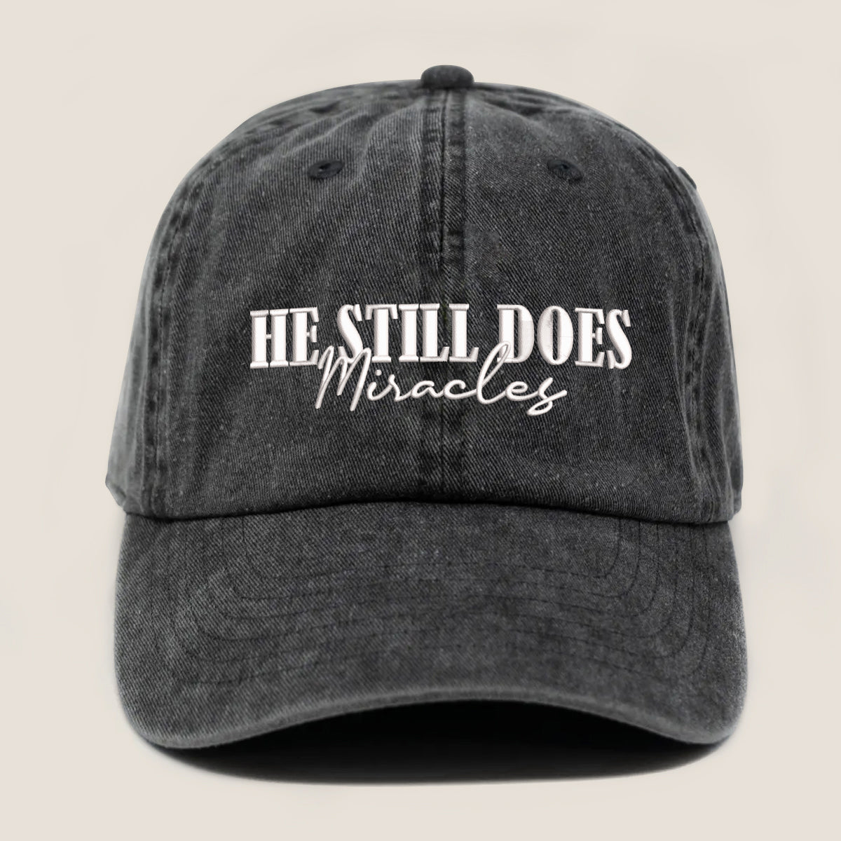 He Still Does Miracles Embroidered Cap 1748335422945.jpg
