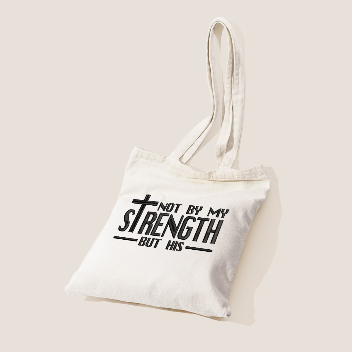 Not By My Strength Embroiderd Tote Bag 1748938711611.jpg