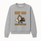 Best Dad in Construction T-Shirt with Excavator and Hard Hat Graphic, Perfect Gift for Construction Workers and Father's Day - Sweatshirt 1757918426804.jpg