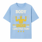 Body Under Construction Gym T-Shirt for Fitness Enthusiasts, Weightlifting Humor Tee, Bodybuilding Motivational Apparel - T-shirt 1757918433916.jpg