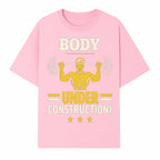 Body Under Construction Gym T-Shirt for Fitness Enthusiasts, Weightlifting Humor Tee, Bodybuilding Motivational Apparel - T-shirt 1757918434071.jpg