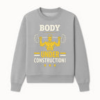 Body Under Construction Gym T-Shirt for Fitness Enthusiasts, Weightlifting Humor Tee, Bodybuilding Motivational Apparel - Sweatshirt 1757918436322.jpg
