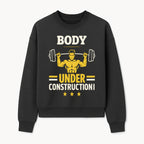 Body Under Construction Gym T-Shirt for Fitness Enthusiasts, Weightlifting Humor Tee, Bodybuilding Motivational Apparel - Sweatshirt 1757918436628.jpg