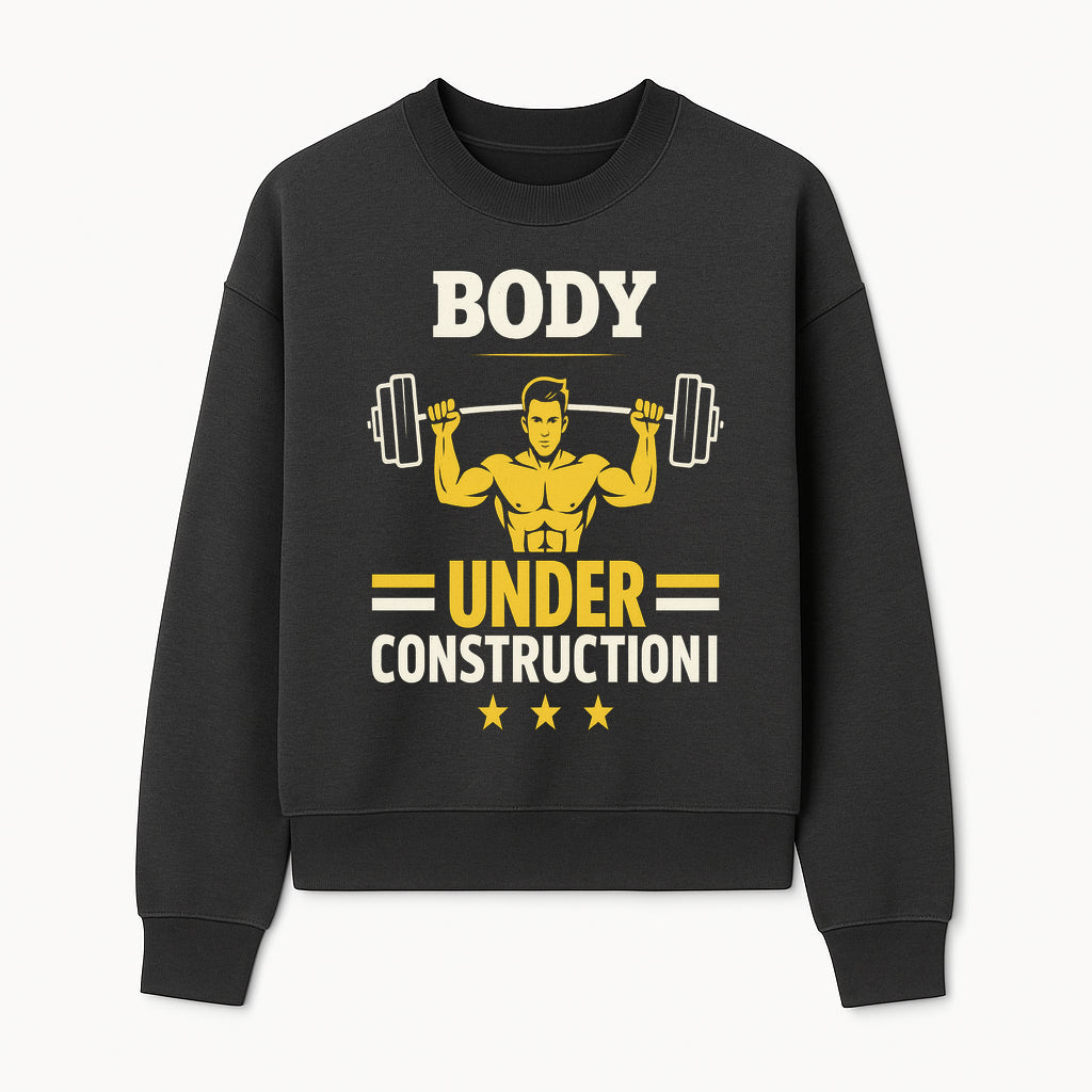 Body Under Construction Gym T-Shirt for Fitness Enthusiasts, Weightlifting Humor Tee, Bodybuilding Motivational Apparel - Sweatshirt 1757918436628.jpg