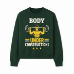 Body Under Construction Gym T-Shirt for Fitness Enthusiasts, Weightlifting Humor Tee, Bodybuilding Motivational Apparel - Sweatshirt 1757918436786.jpg