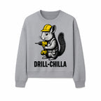 Charming Drill-Chilla Squirrel Graphic Tee | Funny Construction Worker Rodent Design | Cool Animal Pun Apparel - Sweatshirt 1757918437178.jpg