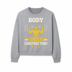 Body Under Construction Gym T-Shirt for Fitness Enthusiasts, Weightlifting Humor Tee, Bodybuilding Motivational Apparel - Sweatshirt 1757918437888.jpg