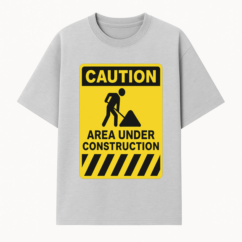 Caution Sign - Area Under Construction Warning - Safety Alert for Work Zones - Yellow Black Construction Notice - T-shirt 1757918454960.jpg