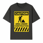 Caution Sign - Area Under Construction Warning - Safety Alert for Work Zones - Yellow Black Construction Notice - T-shirt 1757918455279.jpg