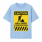 Caution Sign - Area Under Construction Warning - Safety Alert for Work Zones - Yellow Black Construction Notice - T-shirt 1757918455719.jpg