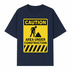 Caution Sign - Area Under Construction Warning - Safety Alert for Work Zones - Yellow Black Construction Notice - T-shirt 1757918456146.jpg