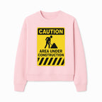 Caution Sign - Area Under Construction Warning - Safety Alert for Work Zones - Yellow Black Construction Notice - Sweatshirt 1757918458988.jpg