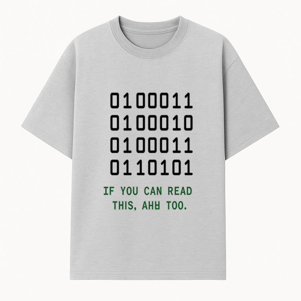 Binary Code Graphic Tee - If You Can Read This, Ahh Too - Fun Tech Shirt for Programmers, Gamers, and Nerdy Friends - T-shirt 1758004715614.jpg