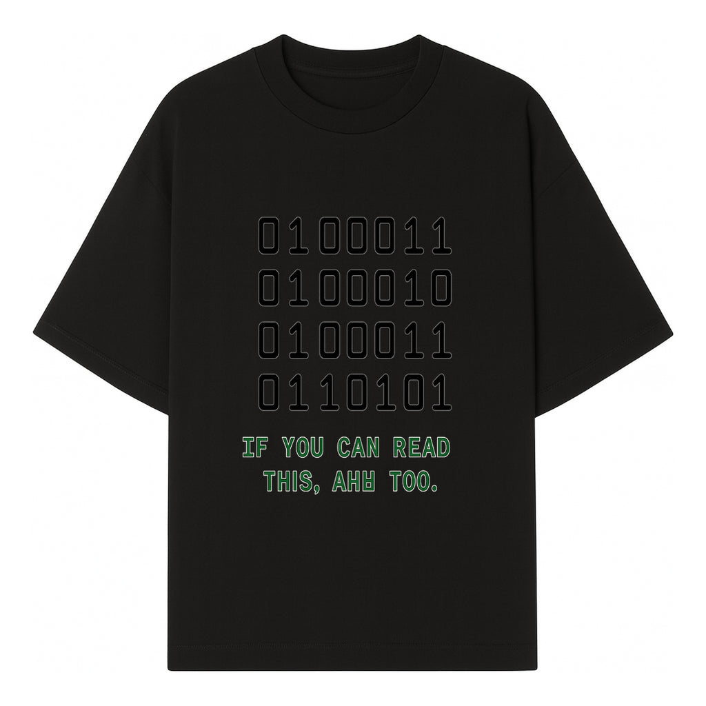 Binary Code Graphic Tee - If You Can Read This, Ahh Too - Fun Tech Shirt for Programmers, Gamers, and Nerdy Friends - T-shirt 1758004715787.jpg