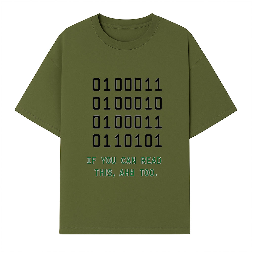 Binary Code Graphic Tee - If You Can Read This, Ahh Too - Fun Tech Shirt for Programmers, Gamers, and Nerdy Friends - T-shirt 1758004716153.jpg