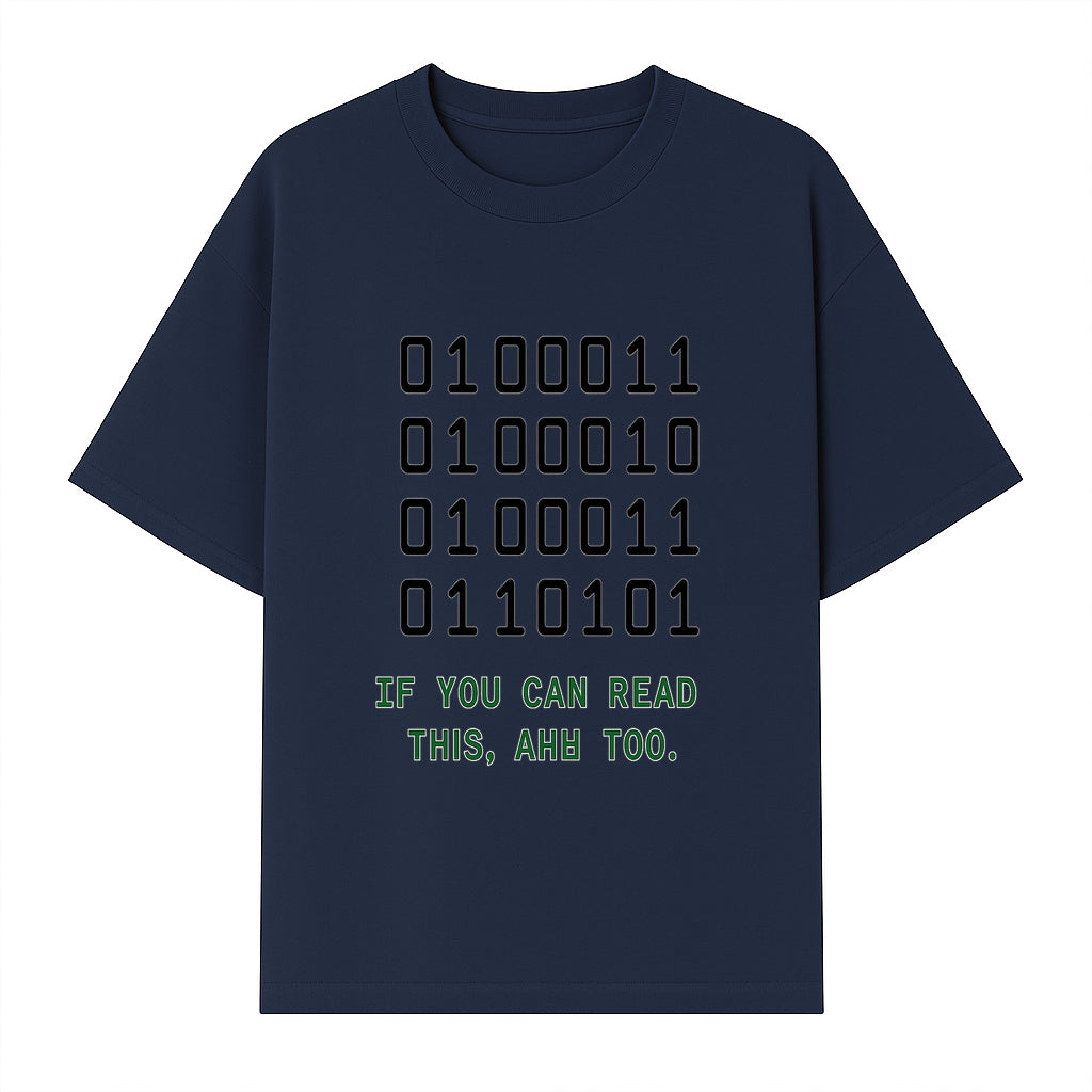 Binary Code Graphic Tee - If You Can Read This, Ahh Too - Fun Tech Shirt for Programmers, Gamers, and Nerdy Friends - T-shirt 1758004716937.jpg