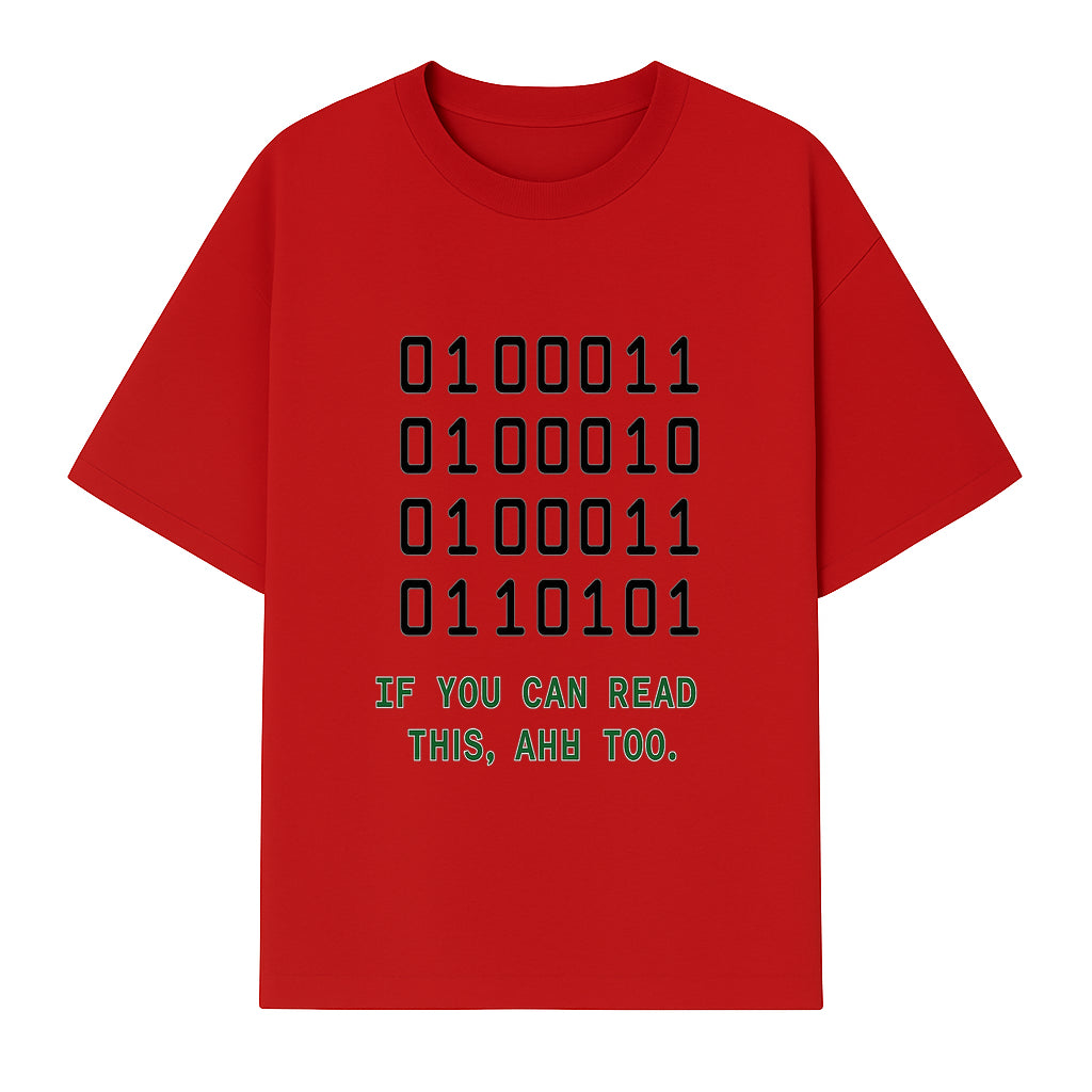 Binary Code Graphic Tee - If You Can Read This, Ahh Too - Fun Tech Shirt for Programmers, Gamers, and Nerdy Friends - T-shirt 1758004717092.jpg
