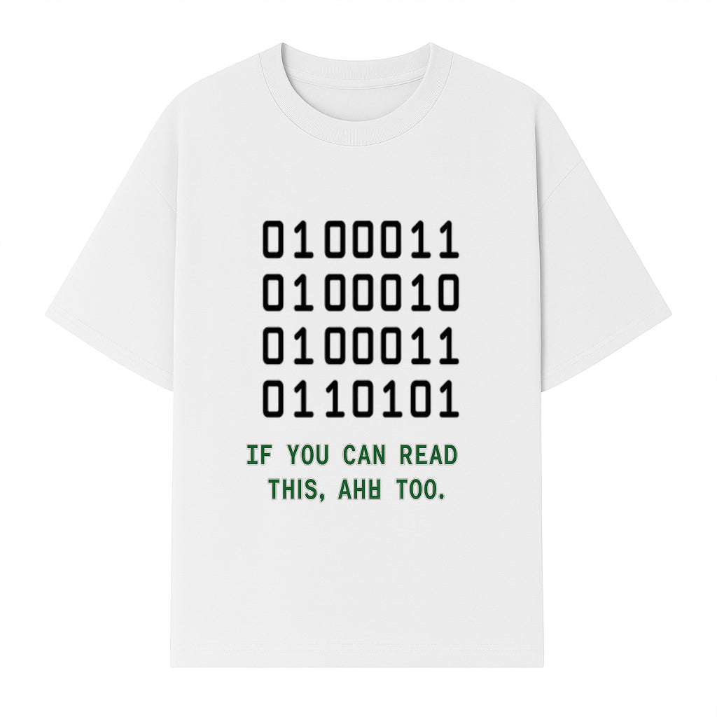Binary Code Graphic Tee - If You Can Read This, Ahh Too - Fun Tech Shirt for Programmers, Gamers, and Nerdy Friends - T-shirt 1758004717419.jpg