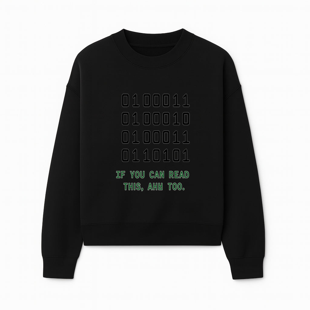Binary Code Graphic Tee - If You Can Read This, Ahh Too - Fun Tech Shirt for Programmers, Gamers, and Nerdy Friends - Sweatshirt 1758004719028.jpg